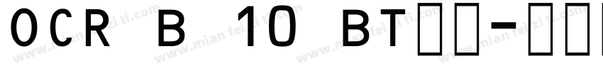 OCR B 10 BT细体字体转换